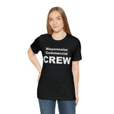 Mayonnaise Commercial Crew - Unisex Jersey Short Sleeve Tee