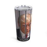 Trump Mugshot Behind Bars - Tumbler 20oz