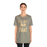 I'd Hit That (Pickleball) Unisex Jersey Short Sleeve Tee