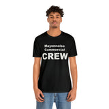 Mayonnaise Commercial Crew - Unisex Jersey Short Sleeve Tee