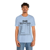 Dad - Nutrition Facts - Unisex Jersey Short Sleeve Tee
