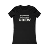 Mayonnaise Commercial - Crew - Women's Favorite Tee