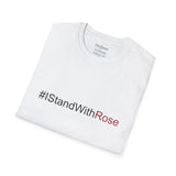 #IStandWithRose - Unisex Softstyle T-Shirt