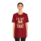 I'd Hit That (Pickleball) Unisex Jersey Short Sleeve Tee