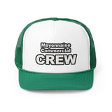 Mayonnaise Commercial - Crew - Trucker Caps