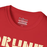 Drunk and Ready to Talk Politics - Unisex Softstyle T-Shirt