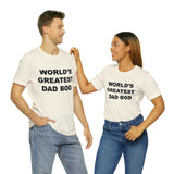 World's Greatest Dad Bod - Unisex Jersey Short Sleeve Tee