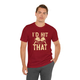I'd Hit That (Pickleball) Unisex Jersey Short Sleeve Tee