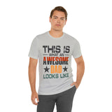 This is What an Awesome Dad Looks Like - Unisex Jersey Short Sleeve Tee