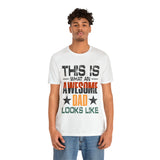 This is What an Awesome Dad Looks Like - Unisex Jersey Short Sleeve Tee