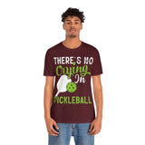There's No Crying in Pickleball - Unisex Jersey Short Sleeve Tee