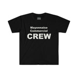 Mayonnaise Commercial Crew - Unisex Softstyle T-Shirt