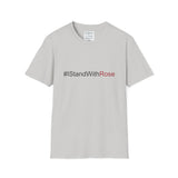 #IStandWithRose - Unisex Softstyle T-Shirt