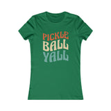 Pickleball Yall - Women's Favorite Tee