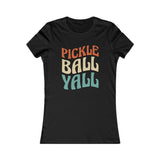 Pickleball Yall - Women's Favorite Tee