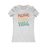 Pickleball Yall - Women's Favorite Tee