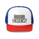 Mayonnaise Commercial - Crew - Trucker Caps