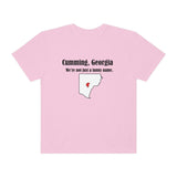 Cumming, Georgia: We're not just a funny name - Unisex T-shirt