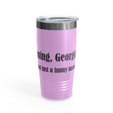 Cumming, Georgia - We're not just a funny name - Ringneck Tumbler, 20oz