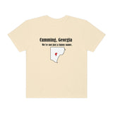 Cumming, Georgia: We're not just a funny name - Unisex T-shirt