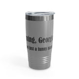 Cumming, Georgia - We're not just a funny name - Ringneck Tumbler, 20oz