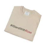 #IStandWithRose - Unisex Softstyle T-Shirt