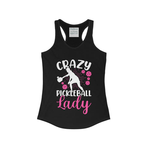 Crazy Pickleball Lady - Women's Ideal Racerback Tank