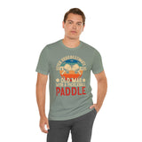 Never Underestimate an Old Man with a Pickleball Paddle - Unisex Jersey Short Sleeve Tee
