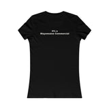Film Crew - It's a Mayonnaise Commercial - Women's Favorite Tee