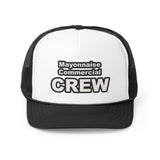 Mayonnaise Commercial - Crew - Trucker Caps