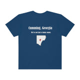Cumming, Georgia: We're not just a funny name - Unisex T-shirt